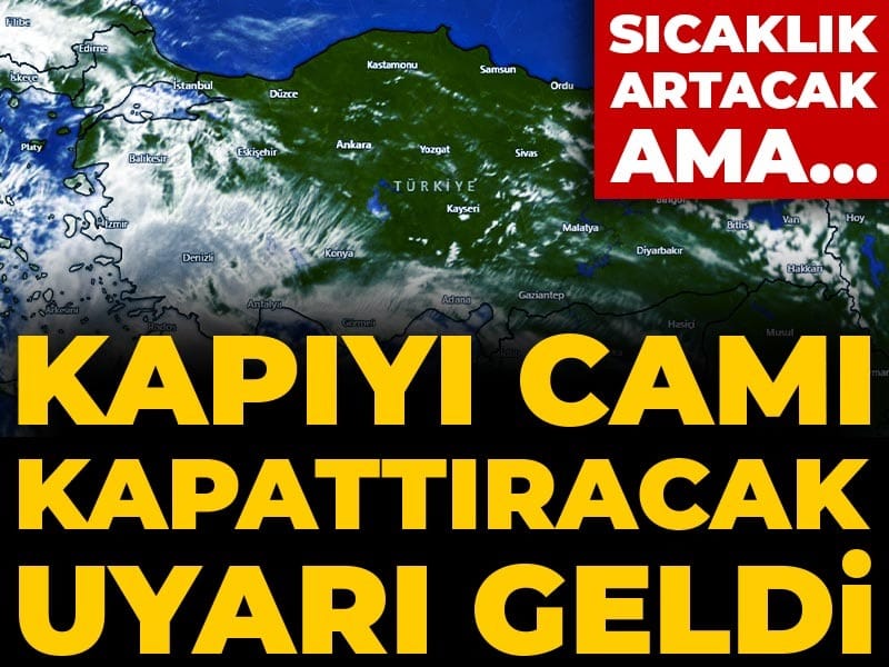 Sıcak Hava Dalgasına Hazırlanın: Camları Kapatmayı İhmal Etmeyin!